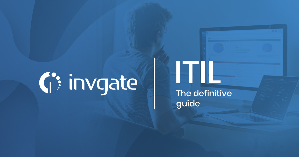 What is ITIL? A Definitive Guide